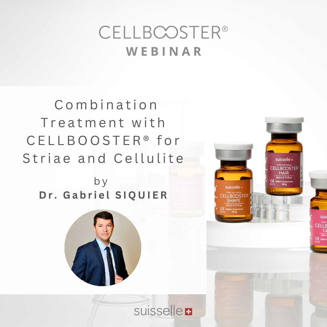 Combination Treatment with CELLBOOSTER® for Striae and Cellulite, by Dr. Gabriel SIQUIER