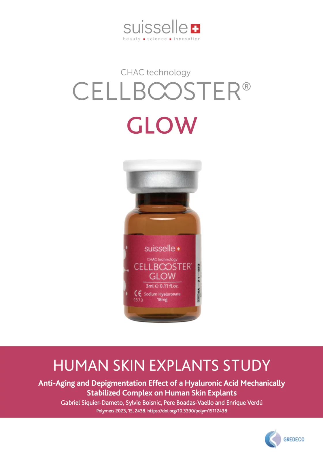 CELLBOOSTER® GLOW: Anti-aging and depigmentation effect of a hyaluronic acid mechanically stabilized complex on human skin explants. Study by Gabriel Siquier-Dameto, Sylvie Boisnic, Pere Boadas-Vaello and Enrique Verdú.