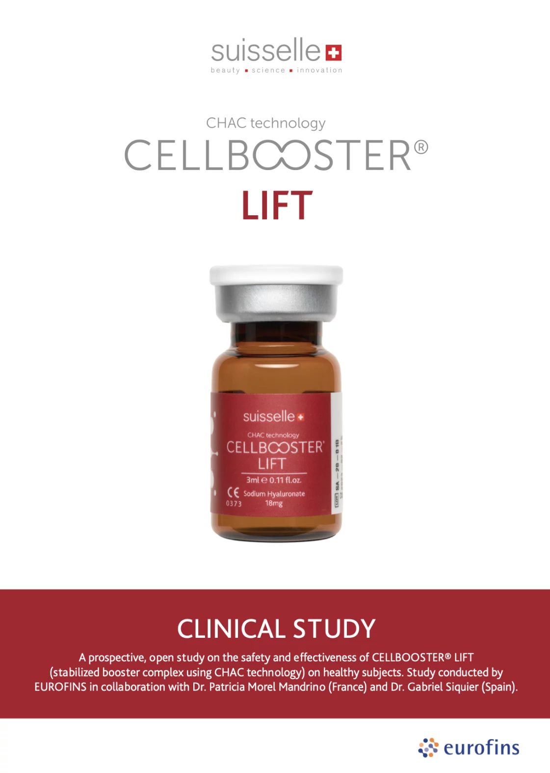 CELLBOOSTER® LIFT: A prospective, open study on the safety and effectiveness of CELLBOOSTER® LIFT (stabilized booster complex using CHAC technology) on healthy subjects. Study by EUROFINS in collaboration with Dr. Patricia Morel Mandrino and Dr. Gabriel Siquier.